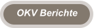 OKV Berichte